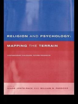 Religion and Psychology Mapping the Terrain  9780415206181 Front Cover