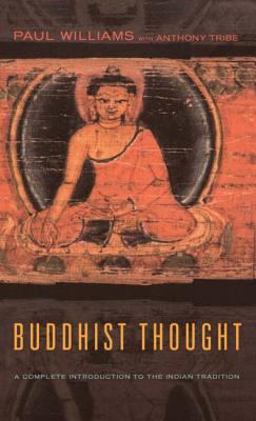 Buddhist Thought Complete Introduction to the Indian Tradition  9780415207010 Front Cover