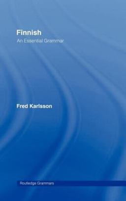 Finnish: an Essential Grammar Finnish: an Essential Grammar