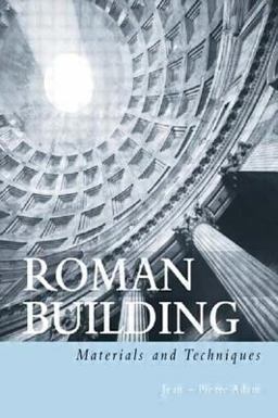 Roman Building Materials and Techniques  9780415208666 Front Cover