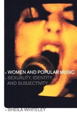Women and Popular Music Sexuality, Identity and Subjectivity  9780415211901 Front Cover