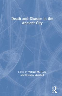 Death and Disease in the Ancient City  9780415214278 Front Cover