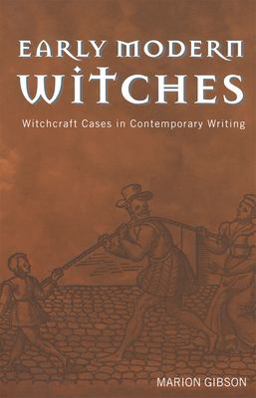 Early Modern Witches Witchcraft Cases in Contemporary Writing  9780415215800 Front Cover
