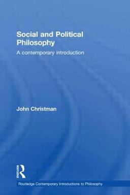 Social and Political Philosophy A Contemporary Introduction  9780415217989 Front Cover
