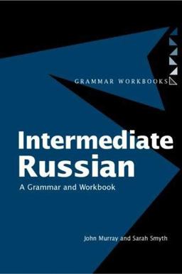Intermediate Russian A Grammar and Workbook  9780415221030 Front Cover