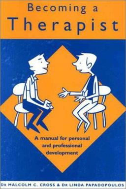 Becoming a Therapist A Manual for Personal and Professional Development  9780415221153 Front Cover