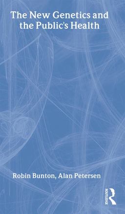 The New Genetics and the Public's Health