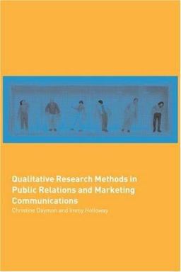 Qualitative Research Methods in Public Relations and Marketing Communications  9780415222747 Front Cover