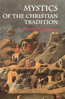 Mystics of the Christian Tradition  9780415224680 Front Cover