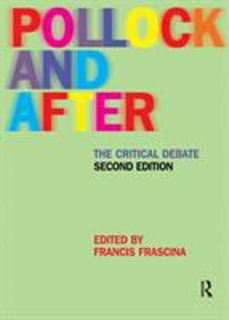Pollock and After The Critical Debate 2nd 9780415228671 Front Cover