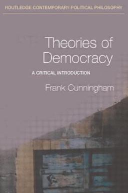 Theories of Democracy A Critical Introduction  9780415228794 Front Cover