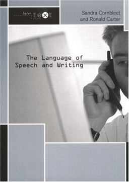 The Language of Speech and Writing The Language of Speech and Writing