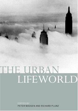 Urban Lifeworld Formation Perception Representation  9780415231770 Front Cover