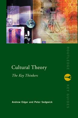 Cultural Theory: the Key Thinkers