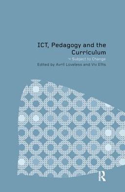 ICT, Pedagogy and the Curriculum