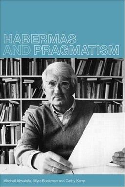 Habermas and Pragmatism  9780415234597 Front Cover