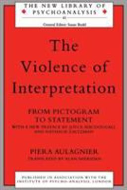 Violence of Interpretation From Pictogram to Statement  9780415236768 Front Cover