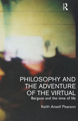 Philosophy and the Adventure of the Virtual  9780415237284 Front Cover