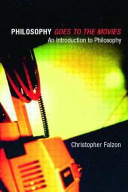 Philosophy Goes to the Movies An Introduction to Philosophy  9780415237413 Front Cover