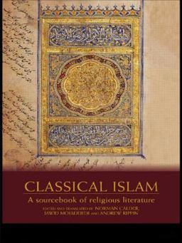 Classical Islam A Sourcebook of Religious Literature  9780415240338 Front Cover