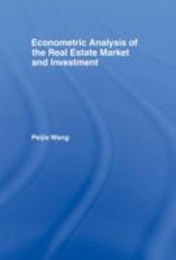 Econometric Analysis of the Real Estate Market and Investment  9780415241816 Front Cover