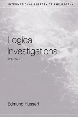 Logical Investigations Volume 2  9780415241908 Front Cover