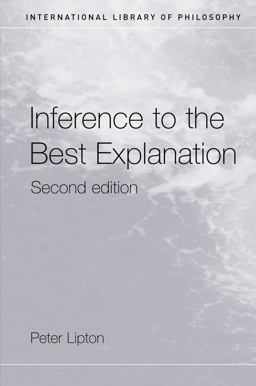 Inference to the Best Explanation 2nd 9780415242028 Front Cover