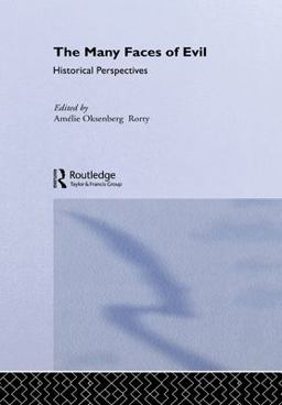 Many Faces of Evil Historical Perspectives  9780415242073 Front Cover