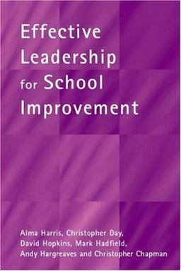 Effective Leadership for School Improvement  9780415242233 Front Cover