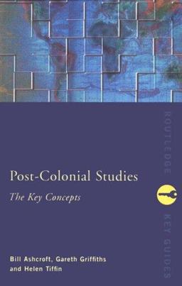 Post-Colonial Studies The Key Concepts 2nd 9780415243605 Front Cover