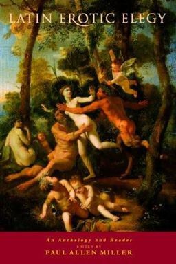 Latin Erotic Elegy An Anthology and Reader  9780415243728 Front Cover