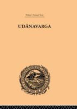 Udanavarga A Collection of Verses from the Buddhist Canon  9780415244817 Front Cover