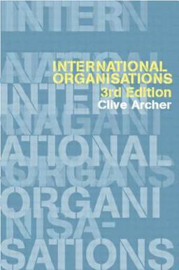 International Organisations 3rd 9780415246903 Front Cover