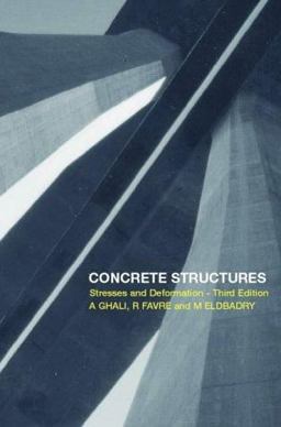 Concrete Structures Stresses and Deformation 3rd 9780415247214 Front Cover