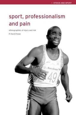 Sport, Professionalism and Pain Sport, Professionalism and Pain