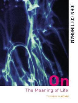 On the Meaning of Life  9780415248006 Front Cover