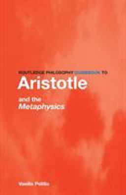 Routledge Philosophy GuideBook to Aristotle and the Metaphysics  9780415251488 Front Cover