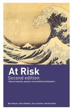 At Risk Natural Hazards, People's Vulnerability and Disasters 2nd 9780415252164 Front Cover