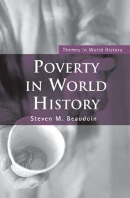 Poverty in World History  9780415254595 Front Cover