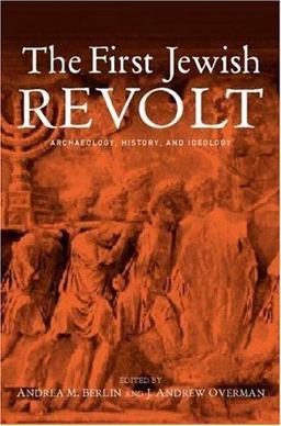 First Jewish Revolt Archaeology, History and Ideology  9780415257060 Front Cover
