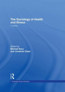 The Sociology of Health and Illness The Sociology of Health and Illness