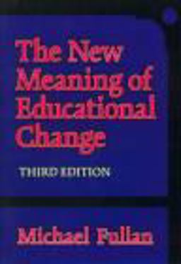 The New Meaning of Educational Change