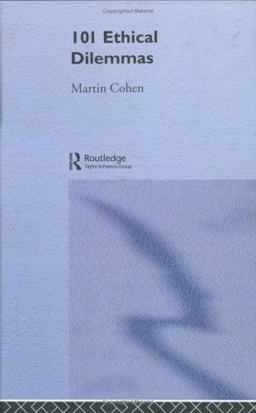 101 Ethical Dilemmas