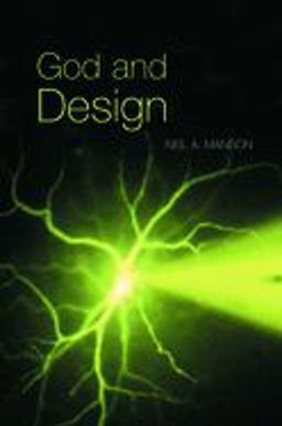 God and Design The Teleological Argument and Modern Science  9780415263443 Front Cover