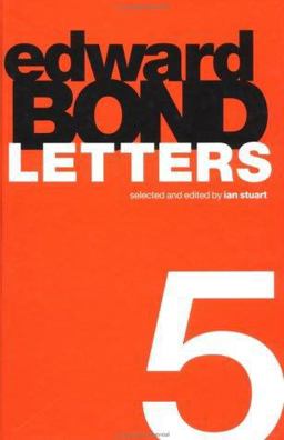 Edward Bond Letters