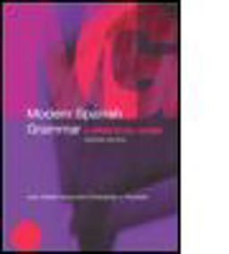 Modern Spanish Grammar A Practical Guide 2nd 9780415273046 Front Cover