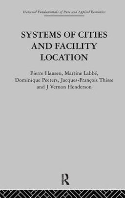 Systems of Cities and Facility Location