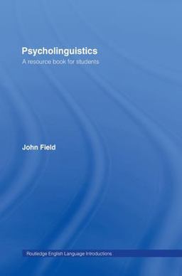 Psycholinguistics Psycholinguistics