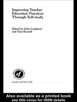 Improving Teacher Education Practice Through Self-Study