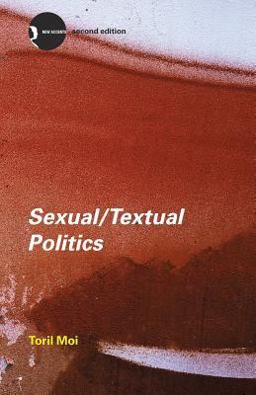 Sexual/Textual Politics Feminist Literary Theory 2nd 9780415280129 Front Cover